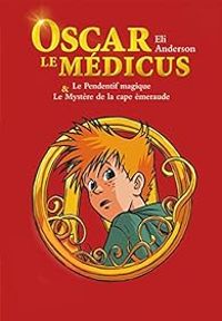 Couverture du livre Oscar le Médicus  - Thierry Serfaty - Titwane 