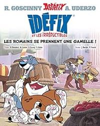 Rene Goscinny - Albert Uderzo - Les Romains se prennent une gamelle !