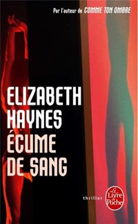 Elizabeth Haynes - Écume de sang