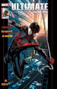 Brian Michael Bendis - Jonathan Hickman - Nick Spencer - Ultimate Universe n°3 Le Nouveau Spider-Man