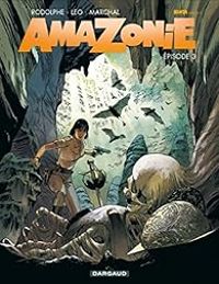 Couverture du livre Kenya - Saison 3 : Amazonie - Leo  - Rodolphe  - Bertrand Marchal Ii