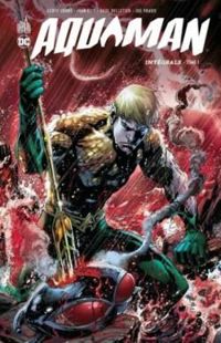 Geoff Johns - Aquaman - Intégrale 01