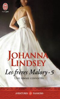 Johanna Lindsey - Une femme convoitée