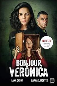 Couverture du livre Bonjour, Verônica - Raphael Montes - Ilana Casoy