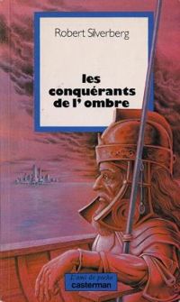 Robert Silverberg - Les conquérants de l'ombre