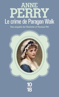 Anne Perry - Le Crime de Paragon Walk