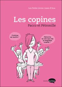 Pétronille - Pacco(Dessins) - ANA A : LES COPINES