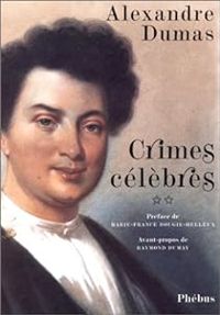 Couverture du livre Crimes célèbres - Alexandre Dumas