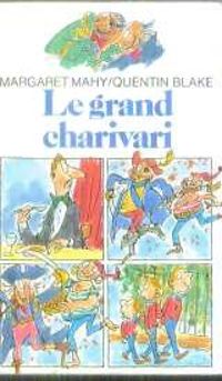 Margaret Mahy - Le grand charivari