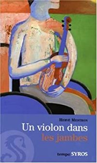 Herve Mestron - Un violon dans les jambes