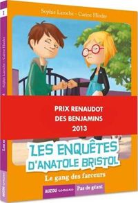 Sophie Laroche - Carine Hinder(Illustrations) - Les enquêtes d'Anatole Bristol 