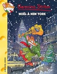 Couverture du livre Noël à New York - Geronimo Stilton