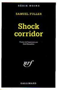 Samuel Fuller - Shock corridor