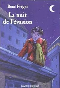 Couverture du livre La Nuit de l'évasion - Rene Fregni