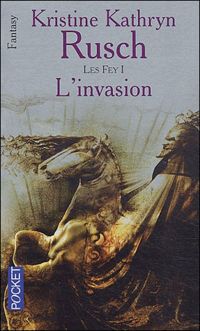 Couverture du livre L'invasion - Kristine Kathryn Rusch