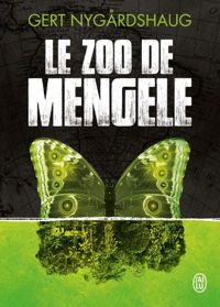 Gert Nygardshaug - La trilogie de Mino (Tome 1) - Le zoo de Mengele