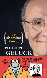 Philippe Geluck - Je chemine avec... Philippe Geluck