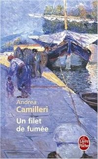 Andrea Camilleri - Un Filet de fumée