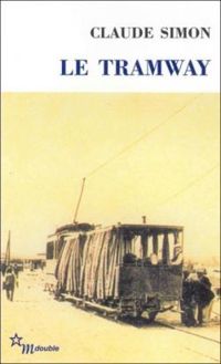 Couverture du livre Le tramway - Claude Simon