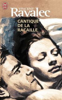 Couverture du livre Cantique de la racaille - Vincent Ravalec