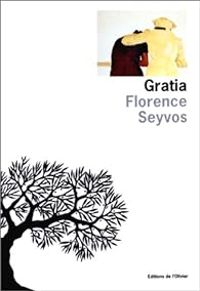 Couverture du livre Gratia - Florence Seyvos