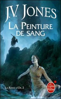 J.v. Jones - La Peinture de sang (La Ronce d'or