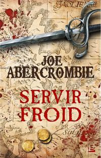 Couverture du livre Servir froid  - Joe Abercrombie