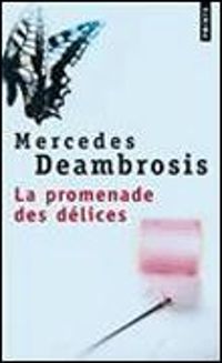 Mercedes Deambrosis - La Promenade des délices