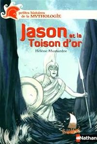 Helene Montardre - Jason et la Toison d'or