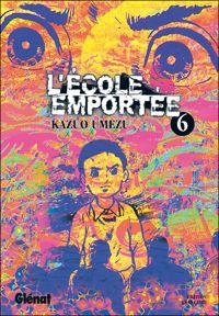 Kazuo Umezu (umezz) - L'École emportée