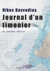 Nikos Kavvadias - Journal d'un timonier et autres récits