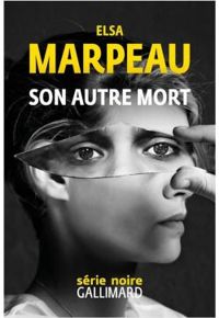 Elsa Marpeau - Son autre mort