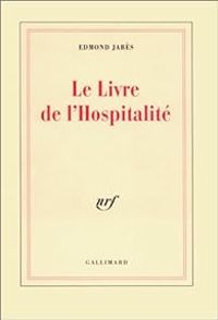 Edmond Jabes - Le livre de l'hospitalité