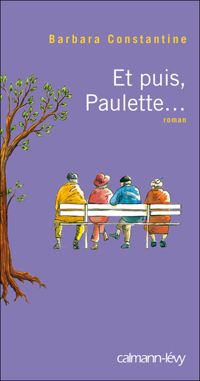 Barbara Constantine - Et puis, Paulette...