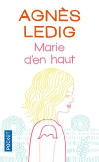 Agnès Ledig - Marie d'en haut