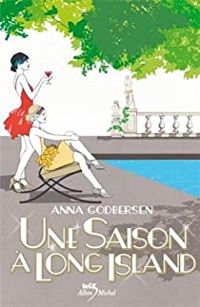 Couverture du livre Une saison à Long Island - Anna Godbersen