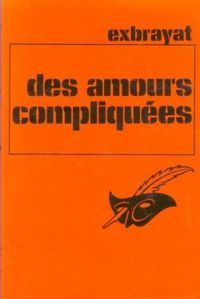 Couverture du livre Des amours compliquées - Charles Exbrayat