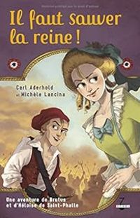 Carl Aderhold - Michele Lancina - Il faut sauver la reine !