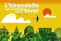 Philip Giordano - L'hirondelle qui voulait voir l'hiver