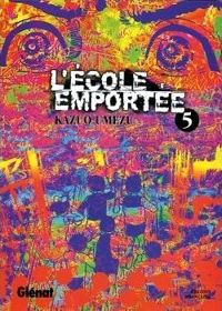 Kazuo Umezu (umezz) - L'École emportée