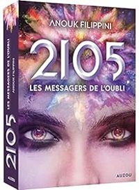 Couverture du livre Les messagers de l'oubli - Anouk Filippini