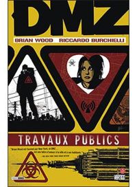 Couverture du livre Travaux Publics - Brian Wood - Riccardo Burchielli