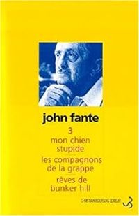 John Fante - Mon chien stupide 