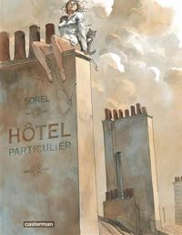 Couverture du livre Hôtel particulier - Guillaume Sorel