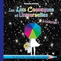 Couverture du livre Les lois cosmiques et Universelles à colorier - Pascale Leconte