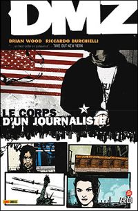 Brian Wood - Le Corps D Un Journaliste