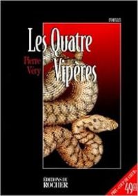 Pierre Very - Les quatre vipères