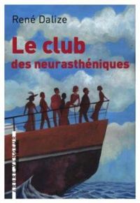 Rene Dalize - Le club des neurasthéniques