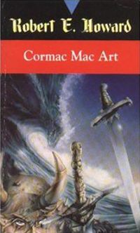 Couverture du livre Cormac mac art - Robert E Howard