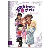 Couverture du livre La rencontre des Kinra girls  - Juliette Fournier